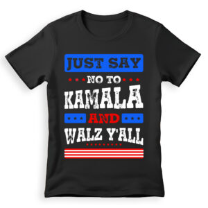 Unisex American Shirt (Just Say NO To Kamala & Harris Walz)